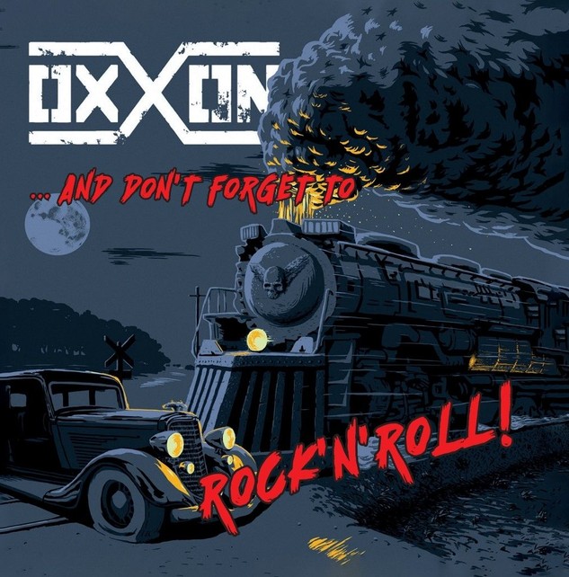 You are currently viewing OXXON – And don´t forget to Rock´n´Roll!