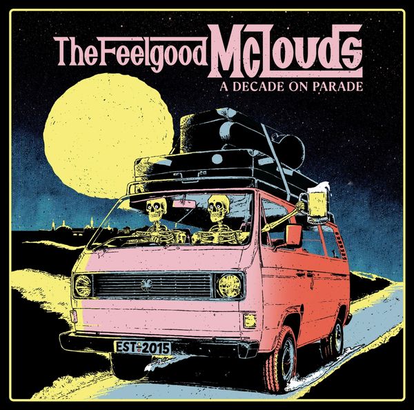 THE FEELGOOD MCLOUDS – A decade on parade