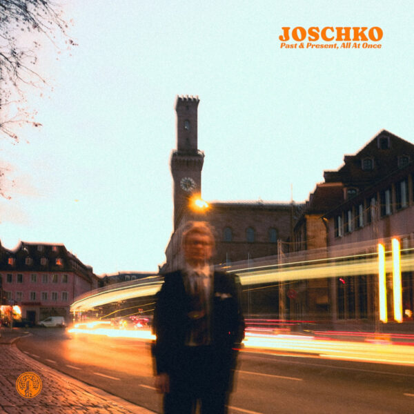 JOSCHKO – Past & Present, all at once