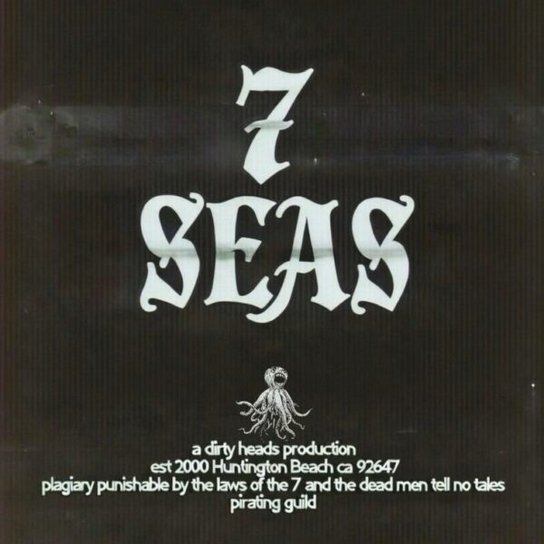 DIRTY HEADS – 7 seas