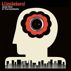 Read more about the article UNCLE ACID & THE DEADBEATS – Wasteland