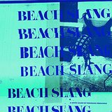 You are currently viewing BEACH SLANG – A loud bash of teenage feelings