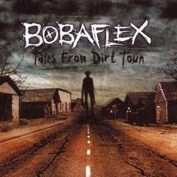 You are currently viewing BOBAFLEX – Tales from dirt town