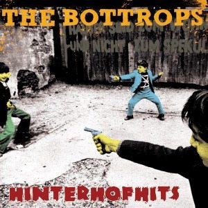 You are currently viewing THE BOTTROPS – Hinterhofhits
