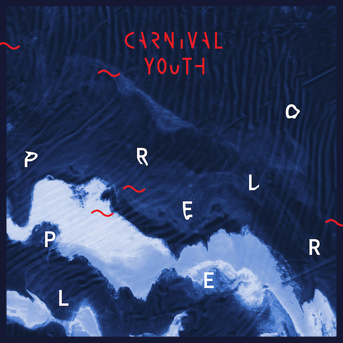 You are currently viewing CARNIVAL YOUTH – Propeller