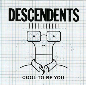 Read more about the article DESCENDENTS – Cool to be you
