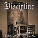 You are currently viewing DISCIPLINE – Downfall of the working man