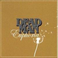 Read more about the article DEAD MAN – Euphoria