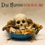 Read more about the article DIE HUNNS – You rot me