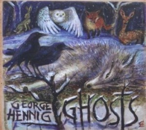Read more about the article GEORGE HENNIG – Ghosts