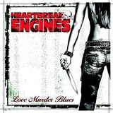 You are currently viewing HEARTBREAK ENGINES – Love murder blues