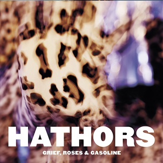 Read more about the article HATHORS – Grief, roses & gasoline