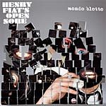 You are currently viewing HENRY FIAT’S OPEN SORE – Mondo blotto