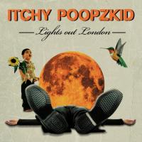 You are currently viewing ITCHY POOPZKID  – Lights out London