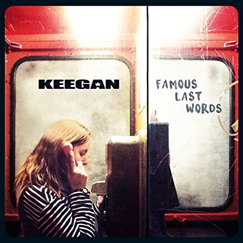 You are currently viewing KEEGAN – Famous last words