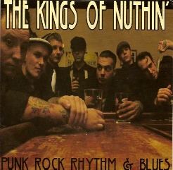 Read more about the article THE KINGS OF NUTHIN‘ – Punk rock rhythm & blues