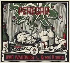 You are currently viewing IVAN IVANOVICH & THE KREML KRAUTS – Peregar
