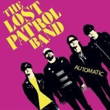 You are currently viewing THE LOST PATROL BAND – Automatic
