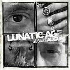 You are currently viewing LUNATIC AGE – August the month of misfortune