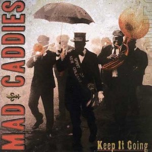 Read more about the article MAD CADDIES – Keep it going