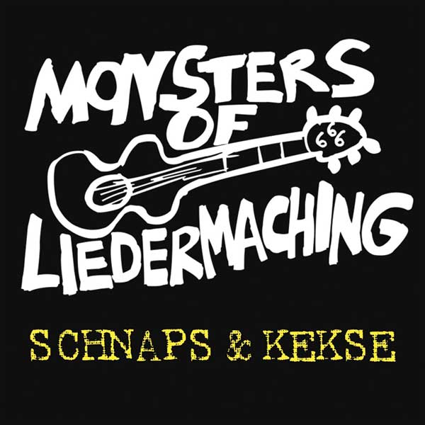 Read more about the article MONSTERS OF LIEDERMACHING – Schnaps und Kekse
