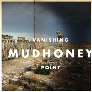 You are currently viewing MUDHONEY – Vanishing point