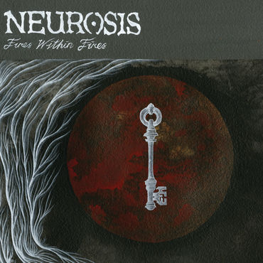 You are currently viewing NEUROSIS – Fires within fires