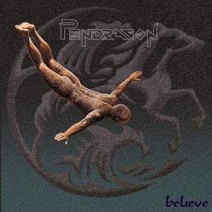 You are currently viewing PENDRAGON – Believe