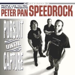 You are currently viewing PETER PAN SPEEDROCK – Pursuit until capture