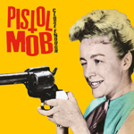 You are currently viewing PISTOL MOB – Close enough