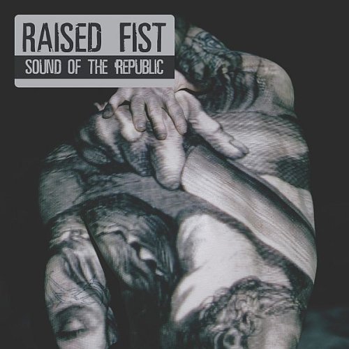 You are currently viewing RAISED FIST – Sound of the republic
