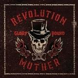You are currently viewing REVOLUTION MOTHER – Glory bound