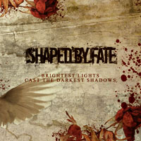 You are currently viewing SHAPED BY FATE – Brightest lights cast the darkest shadows