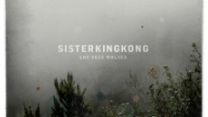 You are currently viewing SISTER KINGKONG – She sees wolves