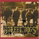 You are currently viewing STREET DOGS – Savin‘ hill