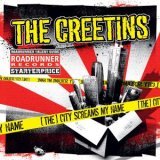 You are currently viewing THE CREETINS – (The) city screams my name