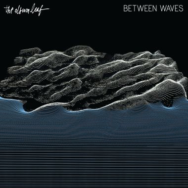 You are currently viewing THE ALBUM LEAF – Between waves