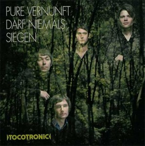 Read more about the article TOCOTRONIC – Pure Vernuft darf niemals siegen