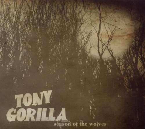 You are currently viewing TONY GORILLA – Season of the wolves