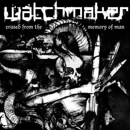 You are currently viewing WATCHMAKER – Erased from the memory of man