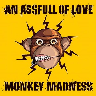 You are currently viewing AN ASSFULL OF LOVE – Monkey madness