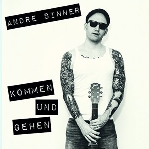 Read more about the article ANDRE SINNER – Kommen und gehen