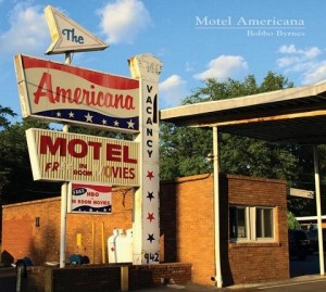 Read more about the article BOBBO BYRNES – Motel Americana