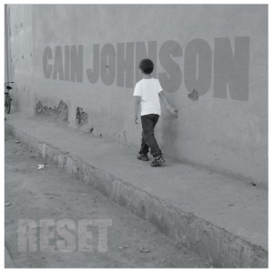 Read more about the article CAIN JOHNSON – Reset