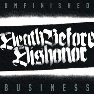 Read more about the article DEATH BEFORE DISHONOR – Unfinished business