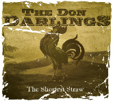 Read more about the article THE DON DARLINGS – The shortest straw
