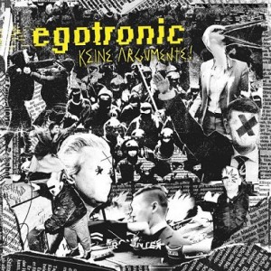 Read more about the article EGOTRONIC – Keine Argumente!