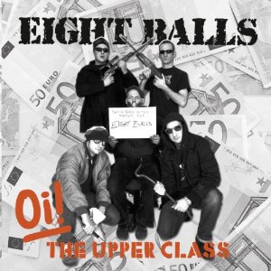 You are currently viewing EIGHT BALLS – Oi! The upper class