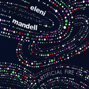 Read more about the article ELENI MANDELL – Artificial fire
