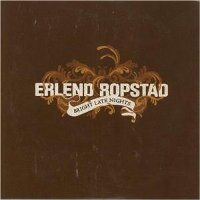 You are currently viewing ERLEND ROPSTAD  – Bright late nights